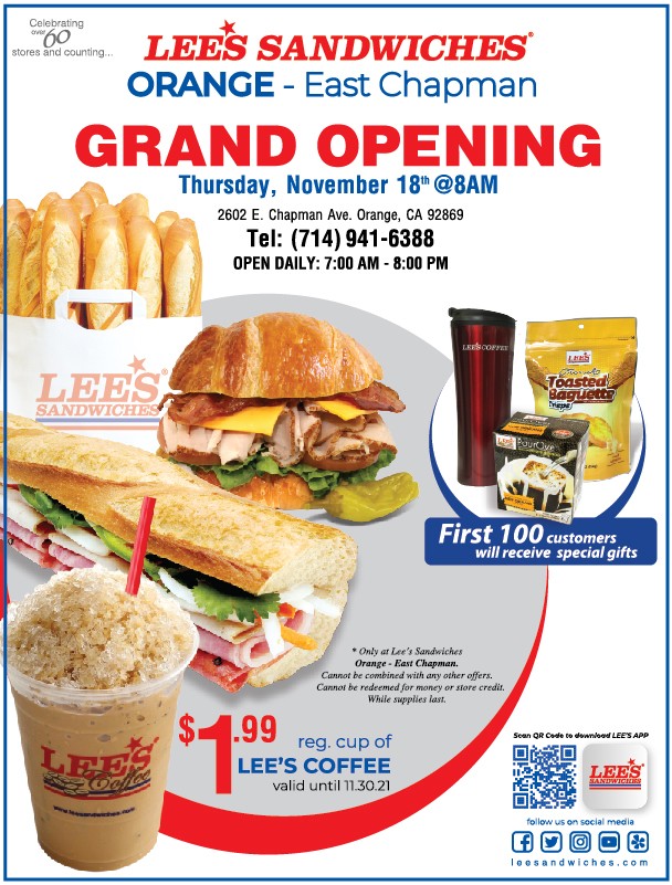 Orange East Chapman Grand Opening Nov. 18, 2021 with 100 special gifts & $1.99 reg. Lee’s Coffee