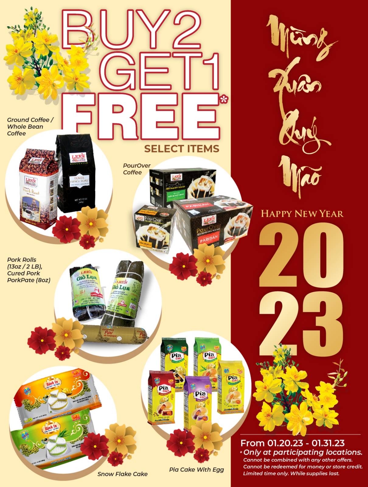 Start a joyful Lunar New Year with our Buy 2 Get 1 Promotion! Only from 01.20 to 01.31.2023 at participating locations.