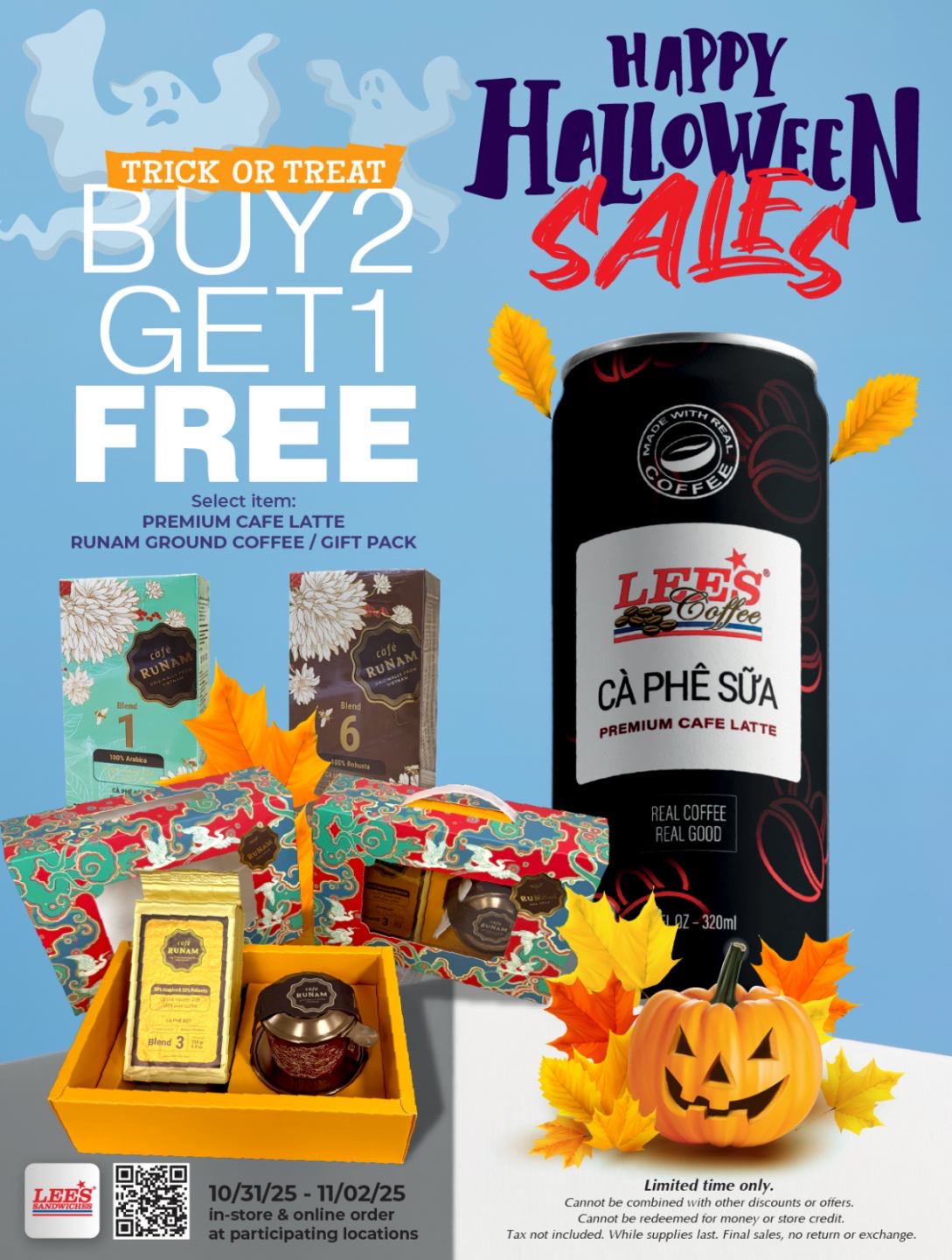 Trick or Treat with our Buy 2 Get 1 Free Select Coffee Only from 10/31 to 11/02/25 at participating locations