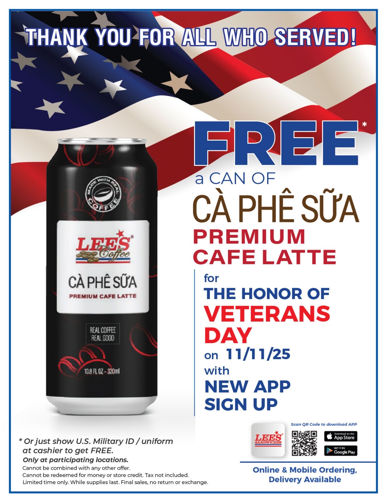 Sign up our Lee’s App now to get a Free can of premium coffee latte for the honor of Veteran Day!
