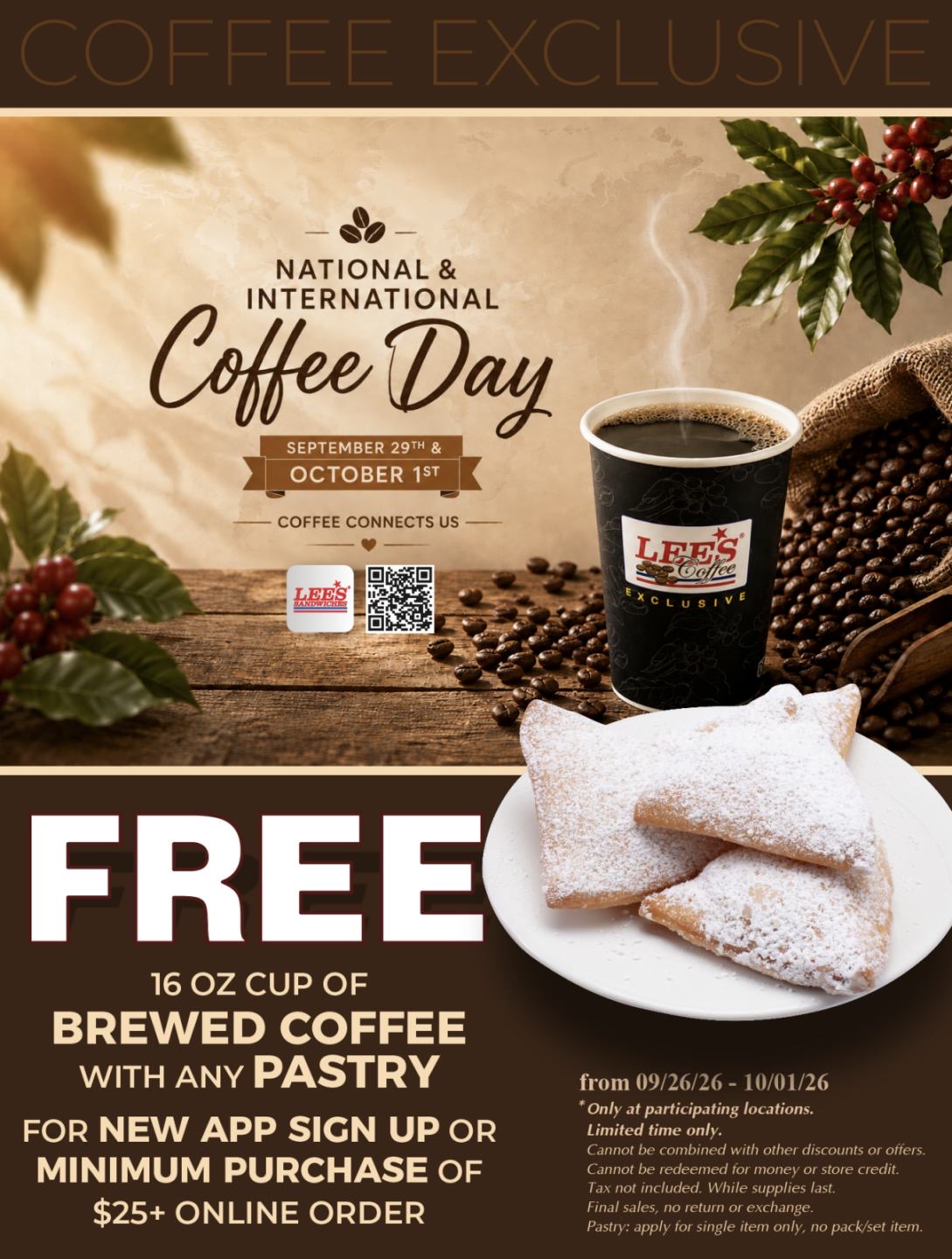 Happy Coffee Day, sign up our app or order $25+ online for Free brewed coffee & any pastry